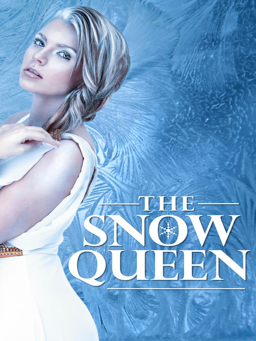 Title details for The Snow Queen by Hans Christian Andersen - Available
